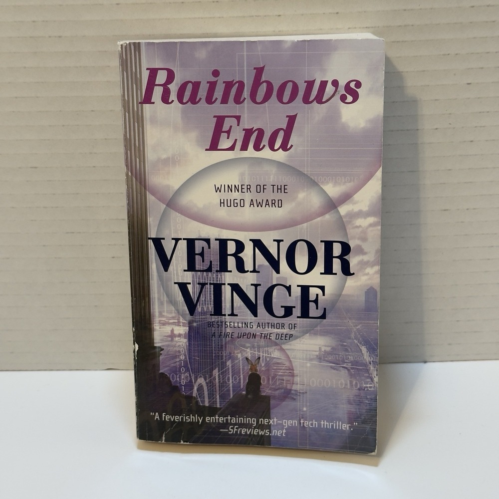 Rainbow's End - By Hugo Award Winning Author Vernor Vinge - First Edition PB 07'